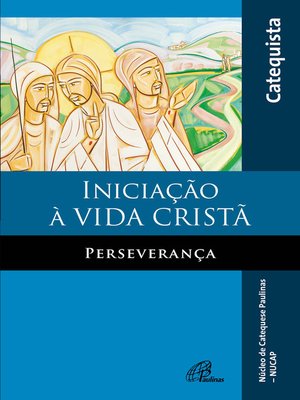 cover image of Iniciação à vida cristã--Perseverança